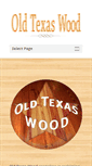 Mobile Screenshot of oldtexaswood.com